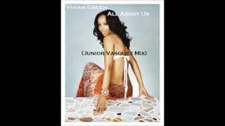 Vivian Green - All About Us (Junior Vasquez Mix)