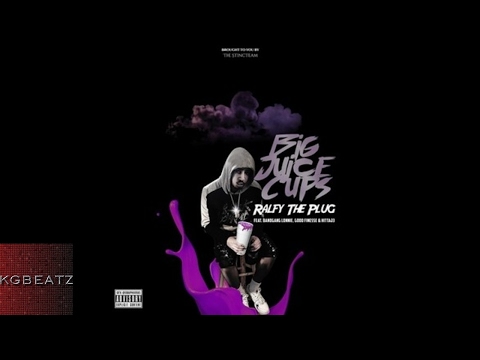 Ralfy The Plug ft. Good Finesse, BandGang Lonnie, Hitta J3 - Big Juice Cups [Prod. By Bigg Boo][New