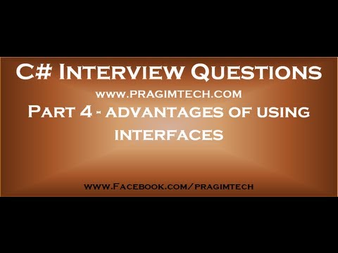Part 4 What are the advantages of using interfaces