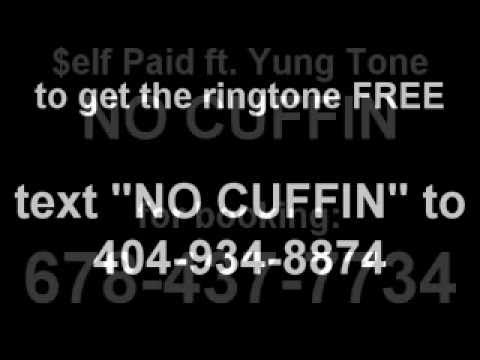 No Cuffin by Yung Tone & Self Paid