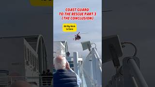 Coast Guard Helicopter Rescue Off Cruise Ship Part 3(The Conclusion) #shorts #cruise #rescue