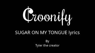 Tyler, The Creator – Sugar On My Tongue | Karaoke Lyrics