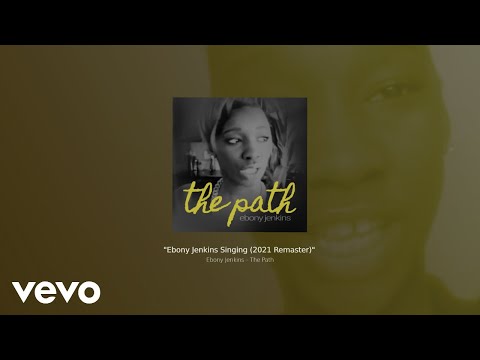 Video thumbnail for Ebony Jenkins SInging (2021 Remaster)