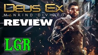LGR - Deus Ex: Mankind Divided Review
