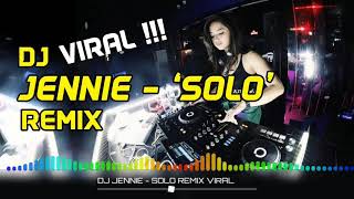 Download lagu DJ JENNIE - SOLO REMIX VIRAL mp3
