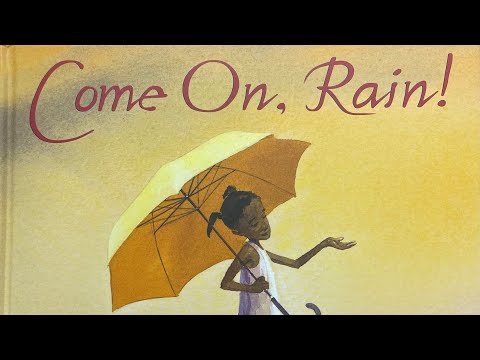 Come on, Rain Read Aloud