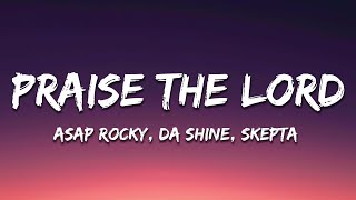 A$AP Rocky - Praise The Lord (Da Shine) [Lyrics] ft. Skepta