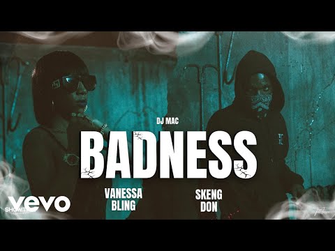 Vanessa Bling, Skeng, DJ MAC - Badness (Official Video) | Down Riddim