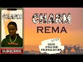 REMA || Charm || w/English Translation || LYRICS VIDEO || afrobeat music #rema #charm