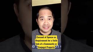 Sale of Community or Conjugal Partnership Property | Requirement of Consent of Both Spouses