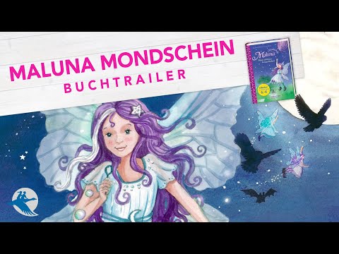 Maluna Mondschein: Die neue Lieblingsfee für Mädchen | Trailer zum Kinderbuch