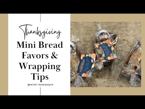 Thanksgiving Bread Favors DIY | Easy Mini Loaves & Cute Wrapping Ideas!