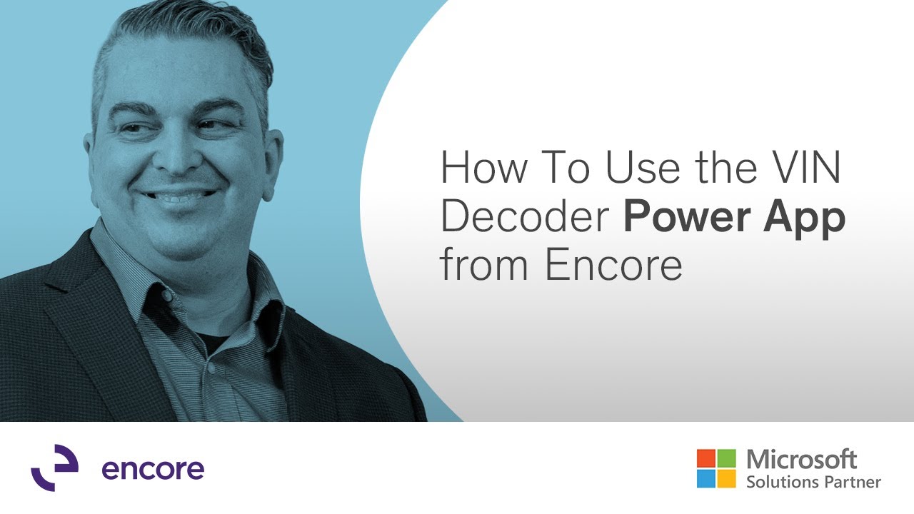 How To Use the VIN Decoder Power App from Encore