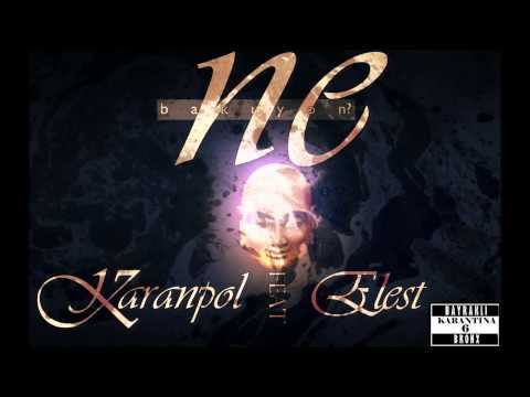 Karanpol Ft Elest - Ne Bakıyon?