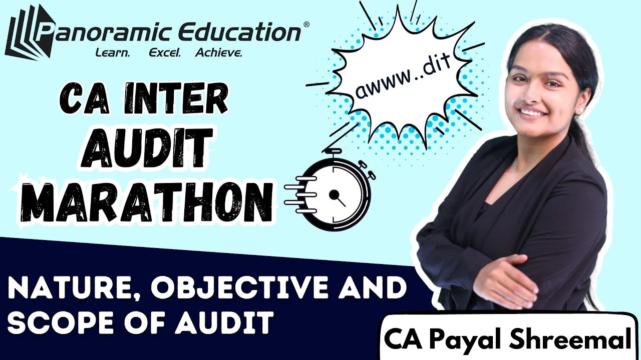 CA Inter | Audit Marathon | Nature, Objective and Scope | CA Payal Shreemal