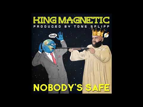 King Magnetic & Tone Spliff - "Nobody's Safe" OFFICIAL VERSION