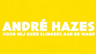 André Hazes - Voor Mij Geen Slingers Aan De Wand (Lyrics)