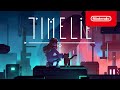 Timelie - Launch Trailer - Nintendo Switch