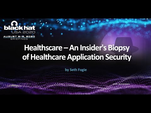 Healthscare – An Insider's Biopsy of Healthcare Application Security
