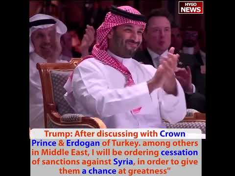 Trump Lifts Syria Sanctions After MBS/Erdogan Talks: 'Give Them a Chance at Greatness'; $142B Saudi Military Deal; 1,100 Houthi Strikes
