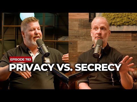 Privacy VS. Secrecy | The Powerful Man Show | Episode #783 - Men's Coaching