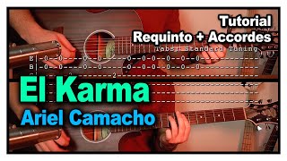 El Karma - Ariel Camacho [TUTORIAL] (REQUINTO + ACCORDES)