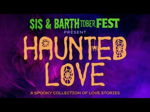 HAUNTED LOVE - A Halloween Play Festival