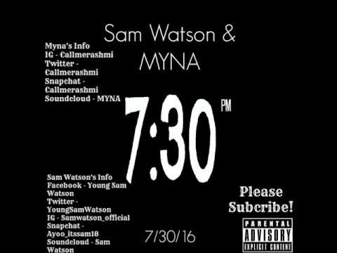 Sam Watson & MYNA - 7:30 (Official)
