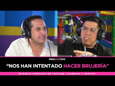 “NOS HAN INTENTADO HACER BRUJERÍA”