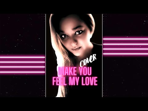 Make you feel my love - Cover by LISA Baumann