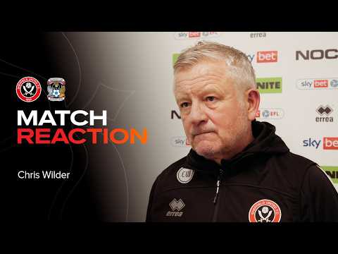 Chris Wilder | Sheffield United 1-2 Coventry City | Match Reaction