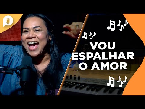 WALKIRIA CANTA "VOU ESPALHAR O AMOR" | CORTES PODE.COM