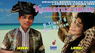 Download lagu HQ : KAMARUZZAMAN - R.ISMAIL & SITI MARIAM (4K) | Nordin Ahmad | Latifah Omar | Lanchang Kuning 1962 mp3