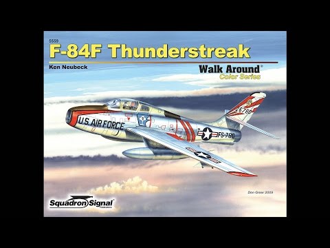 F-84F Thunderstreak Walk Around