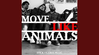 Stick Figures - Move Like Animals video