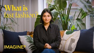 What is fast fashion? | IMAGINE5