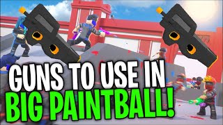 The BEST Guns To Use In Roblox Big Paintball (UPDATE)