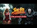 She Ra Live Action Intro Fanmade 80s Cartoon Reimagined