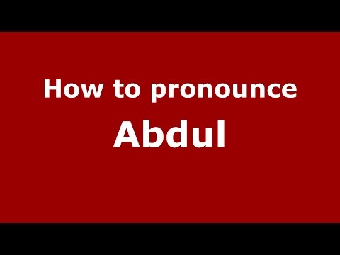 How to pronounce Abdul