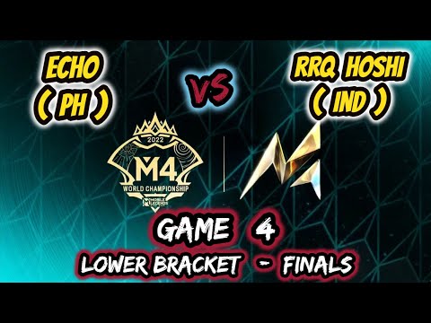 GAME 4 - ECHO VS RRQ HOSHI | M4 WORLD CHAMPIONSHIP | MOBILE LEGENDS