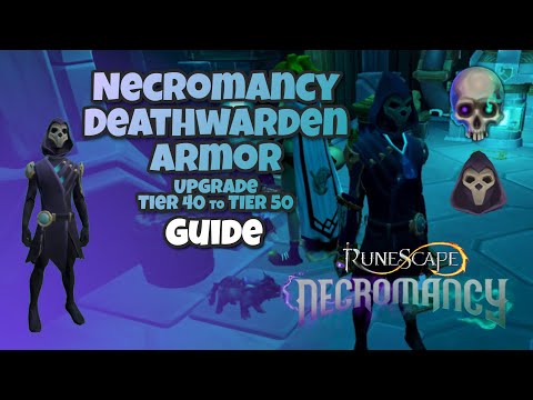 Deathwarden Armor upgrade from Tier 40 to Tier 50 - Necromancy Gear | Runescape 3