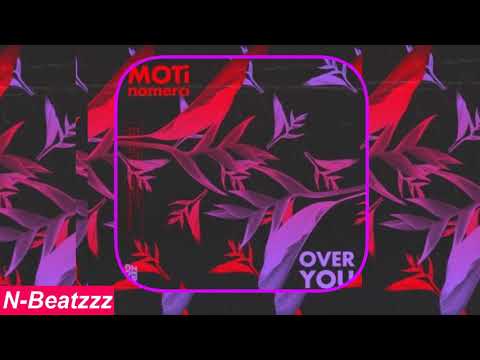 MOTi feat. NoMerci - Over Your