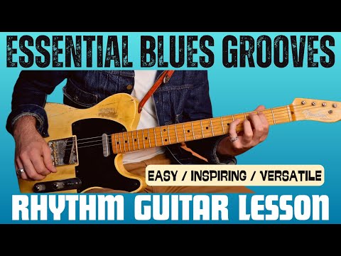 Must Know Blues Grooves; Chord based riffs for rhythm guitar. The ultimate lesson for all levels!