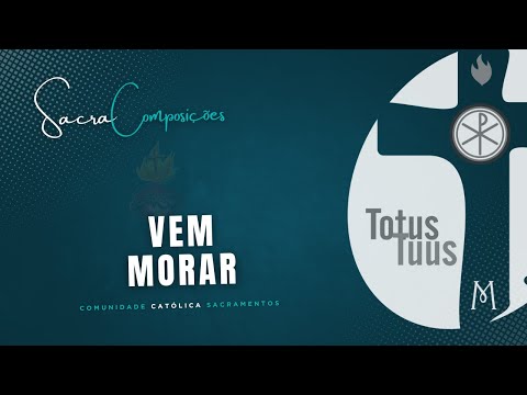 Vem Morar - Comunidade Sacramentos