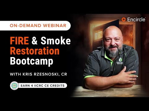 Fire & Smoke Restoration Bootcamp - Webinar