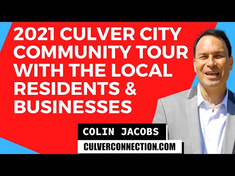TOUR OF CULVER CITY WITH REALTOR COLIN JACOBS, RESIDENTS & BUSINESS OWNERS. @CULVERCONNECTION EP001