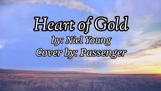 🎵 Heart of Gold/Cover By: Passenger/Music Lyrics 🎶