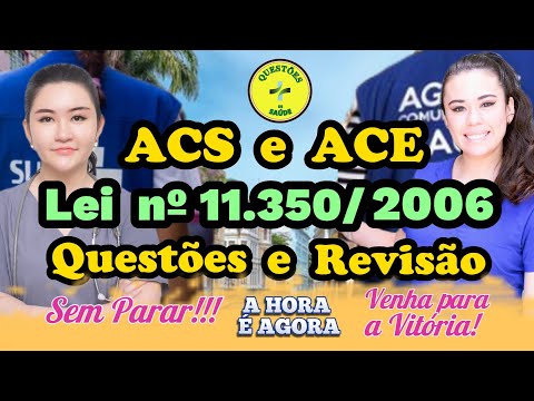 Law 11.350/2006 - Current Issues | Review and Tips | Download the Handout and Maps | ACS and ACE ...