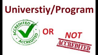 How to find if the School/University or Program is accredited  in USA