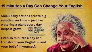 15 minutes a Day Can Change Your English || Graded Reader || Improve Your English